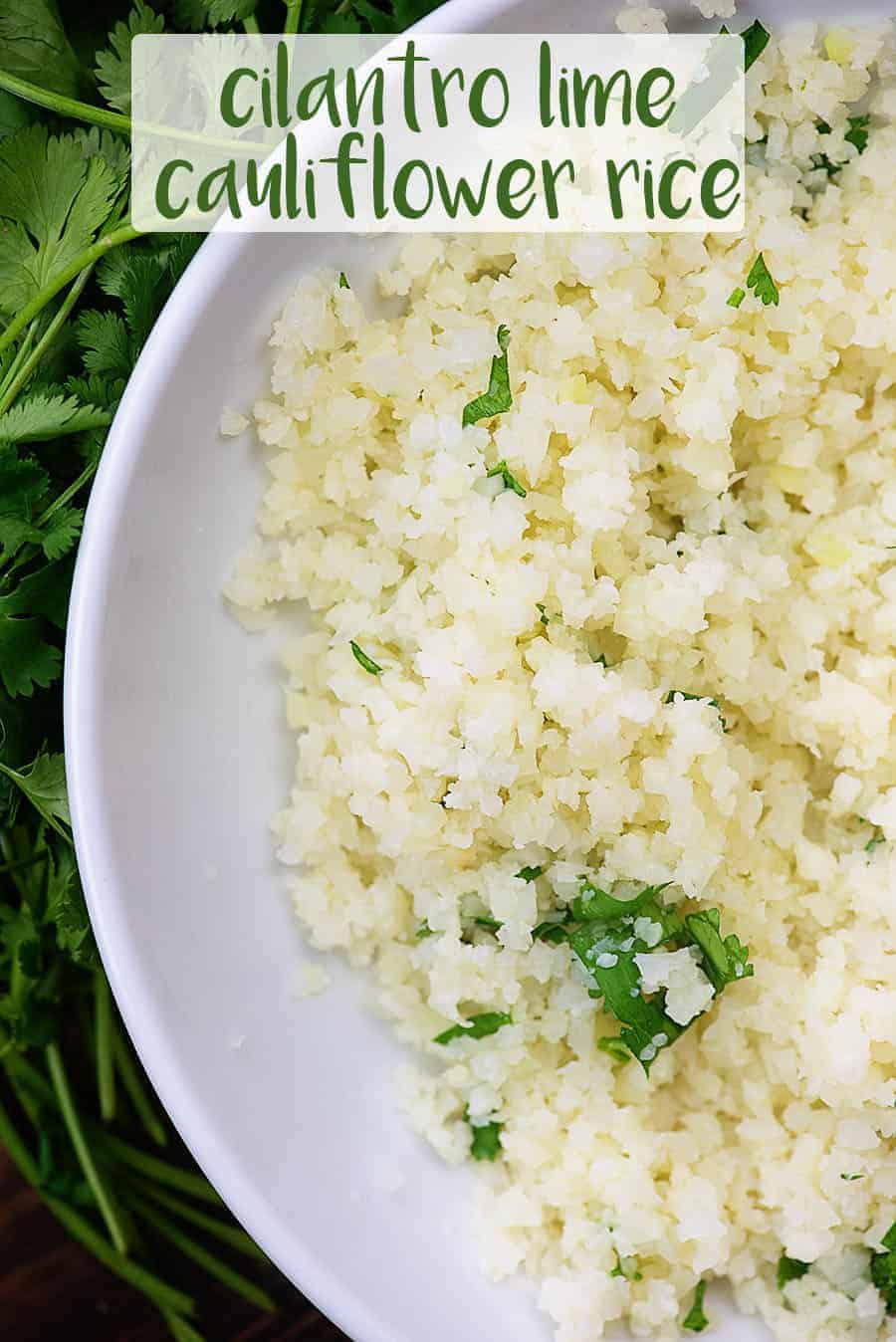 cilantro lime cauliflower rice in white bowl