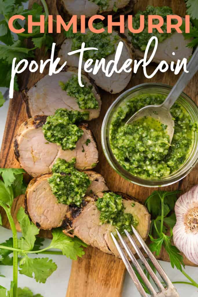 Sliced pork tenderloin topped with chimichurri.