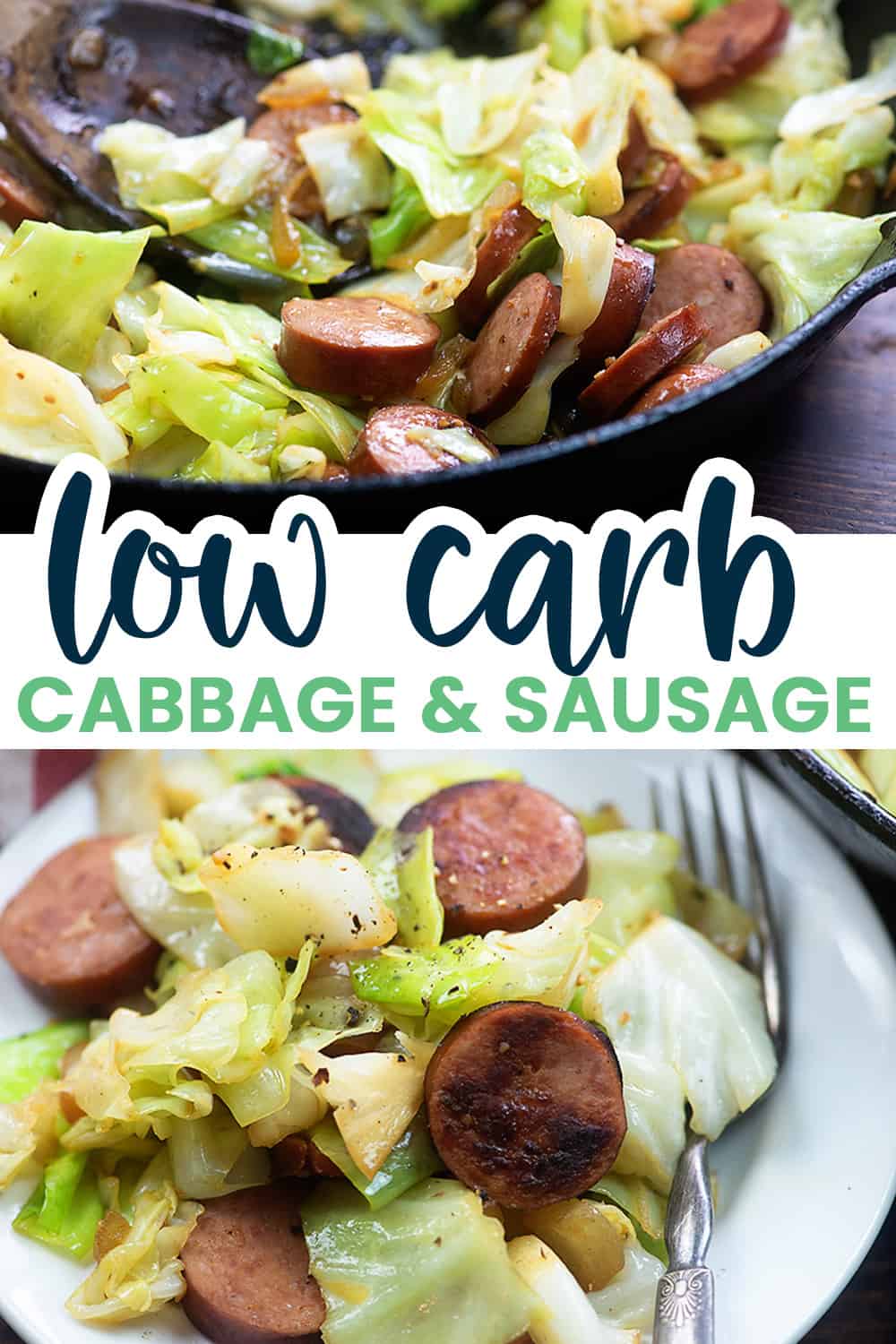 Smoked Sausage & Fried Cabbage That Low Carb Life