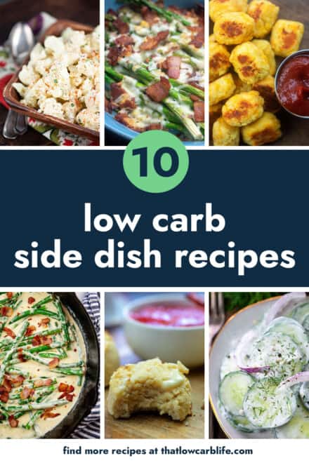 Best Low Carb Side Dish Recipes! - That Low Carb Life