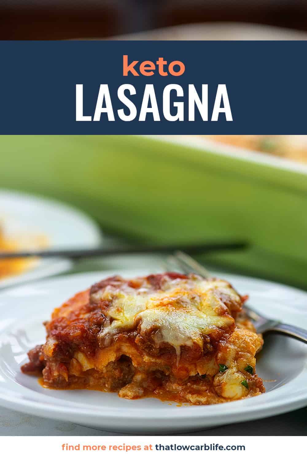 Keto Lasagna | That Low Carb Life