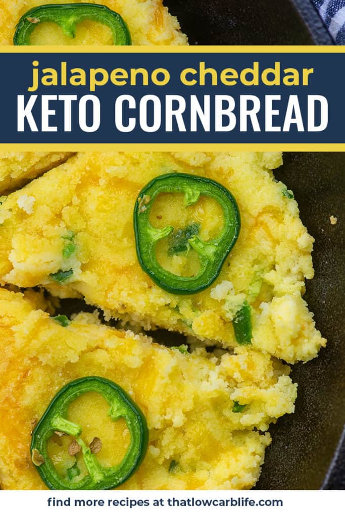 Keto Jalapeno Cheddar Cornbread That Low Carb Life