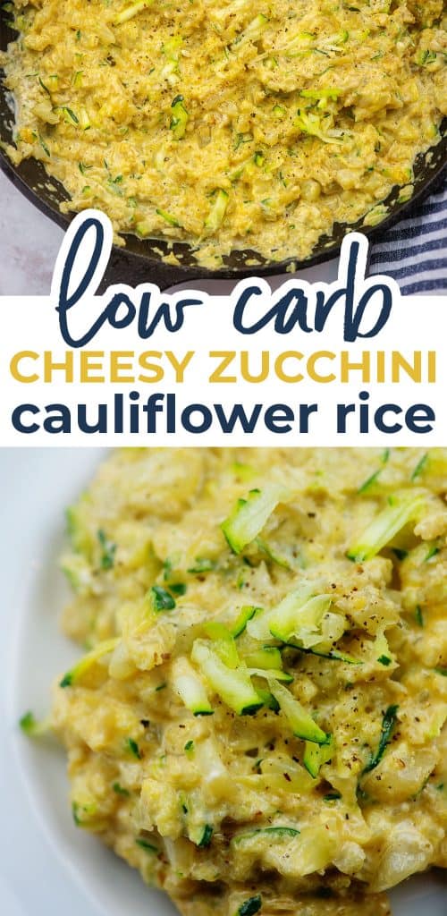 Low Carb Cheesy Cauliflower Rice with Zucchini | That Low Carb Life