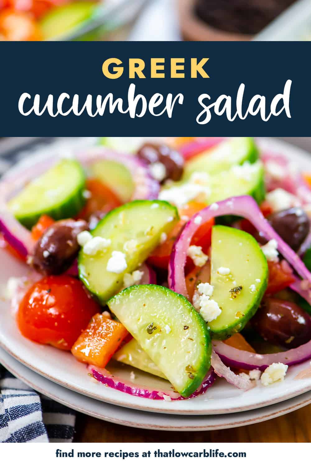 Close up of Greek cucumber salad recipe.