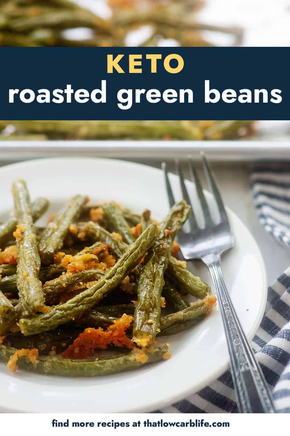 parmesan roasted green beans on white plate.