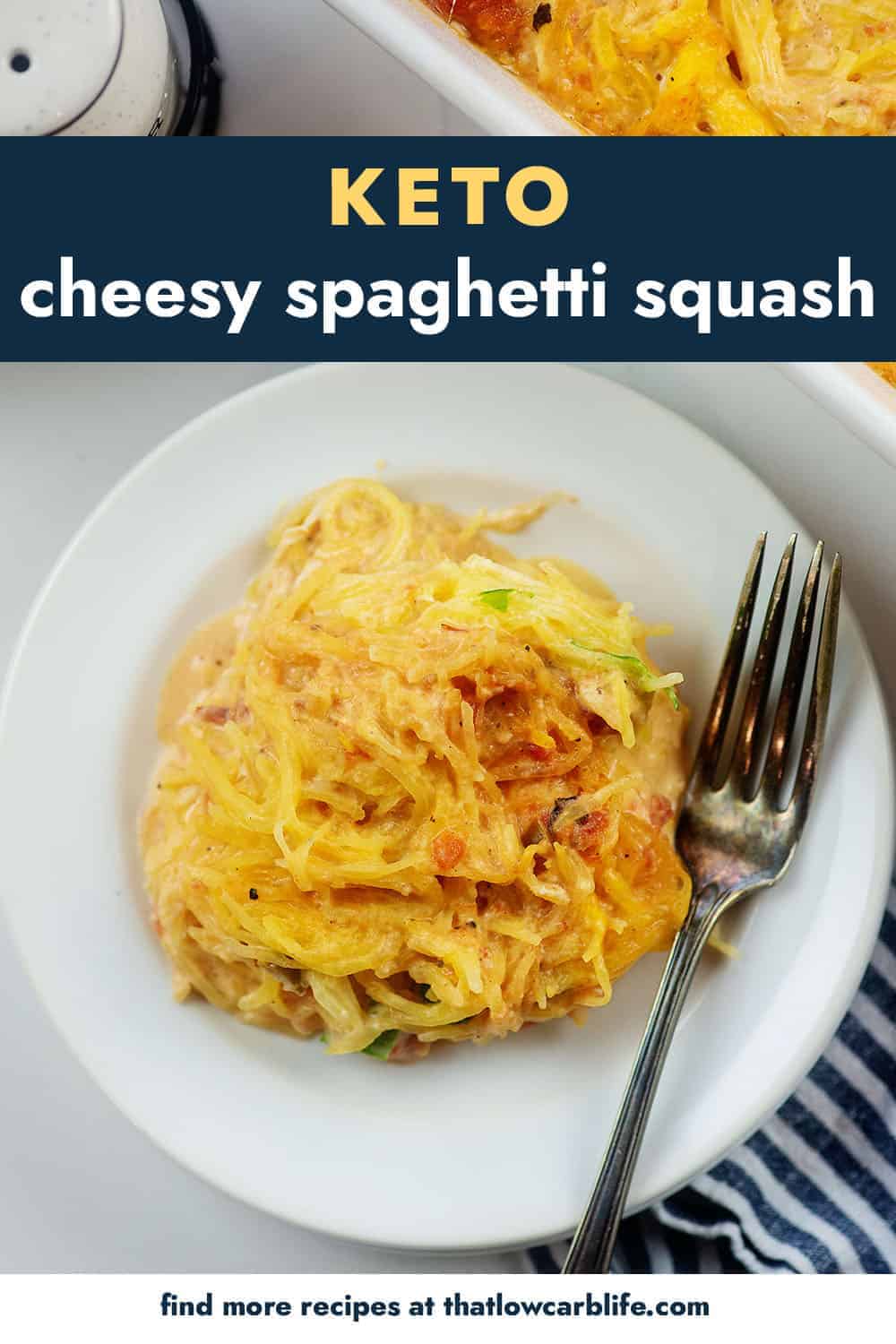 Chicken Spaghetti Squash Casserole - That Low Carb Life