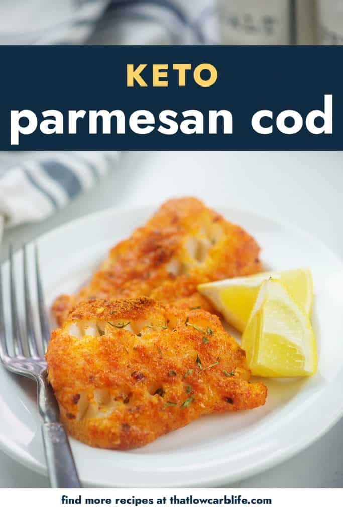 Keto Parmesan Cod on a white plate.
