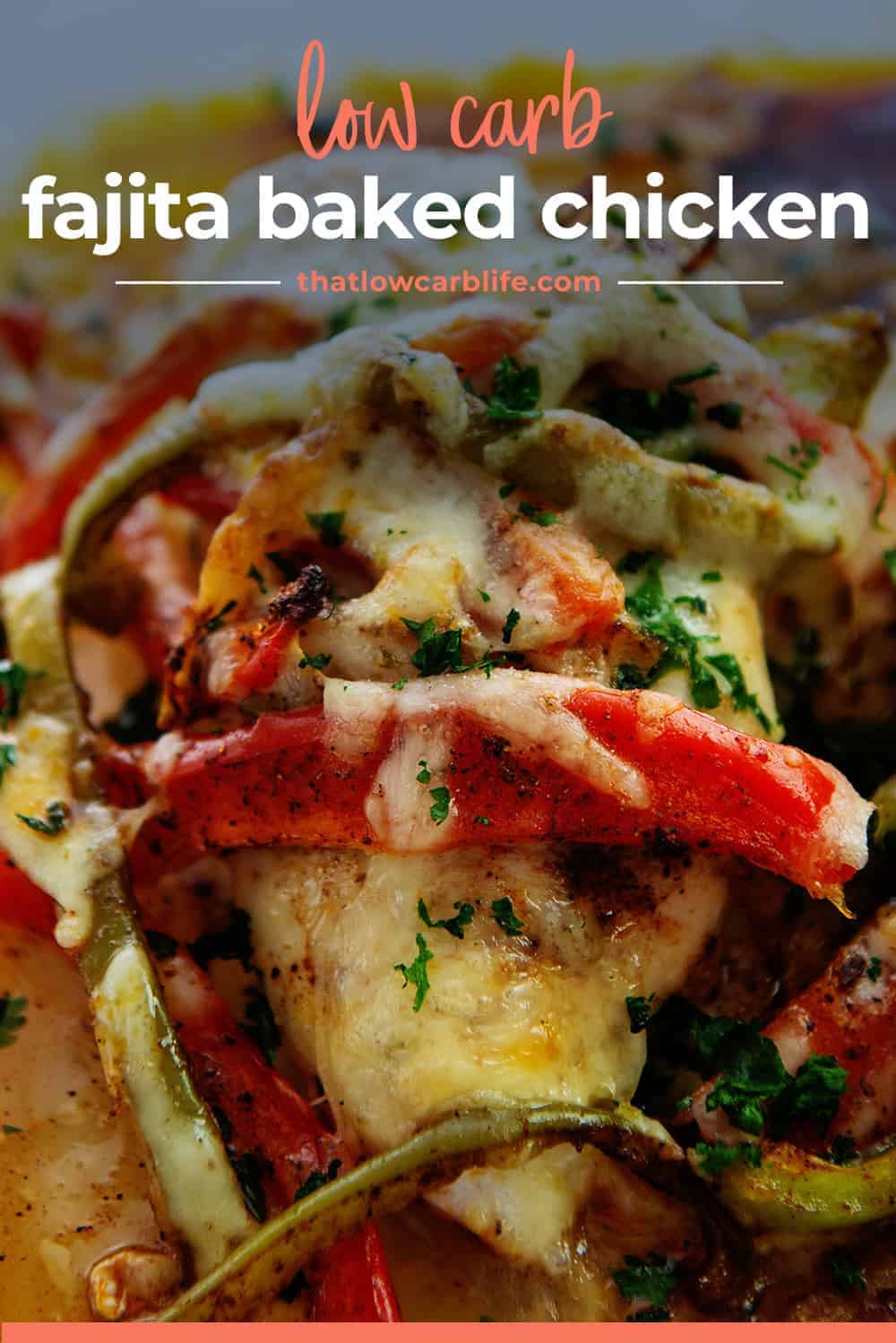 Fajita Baked Chicken That Low Carb Life