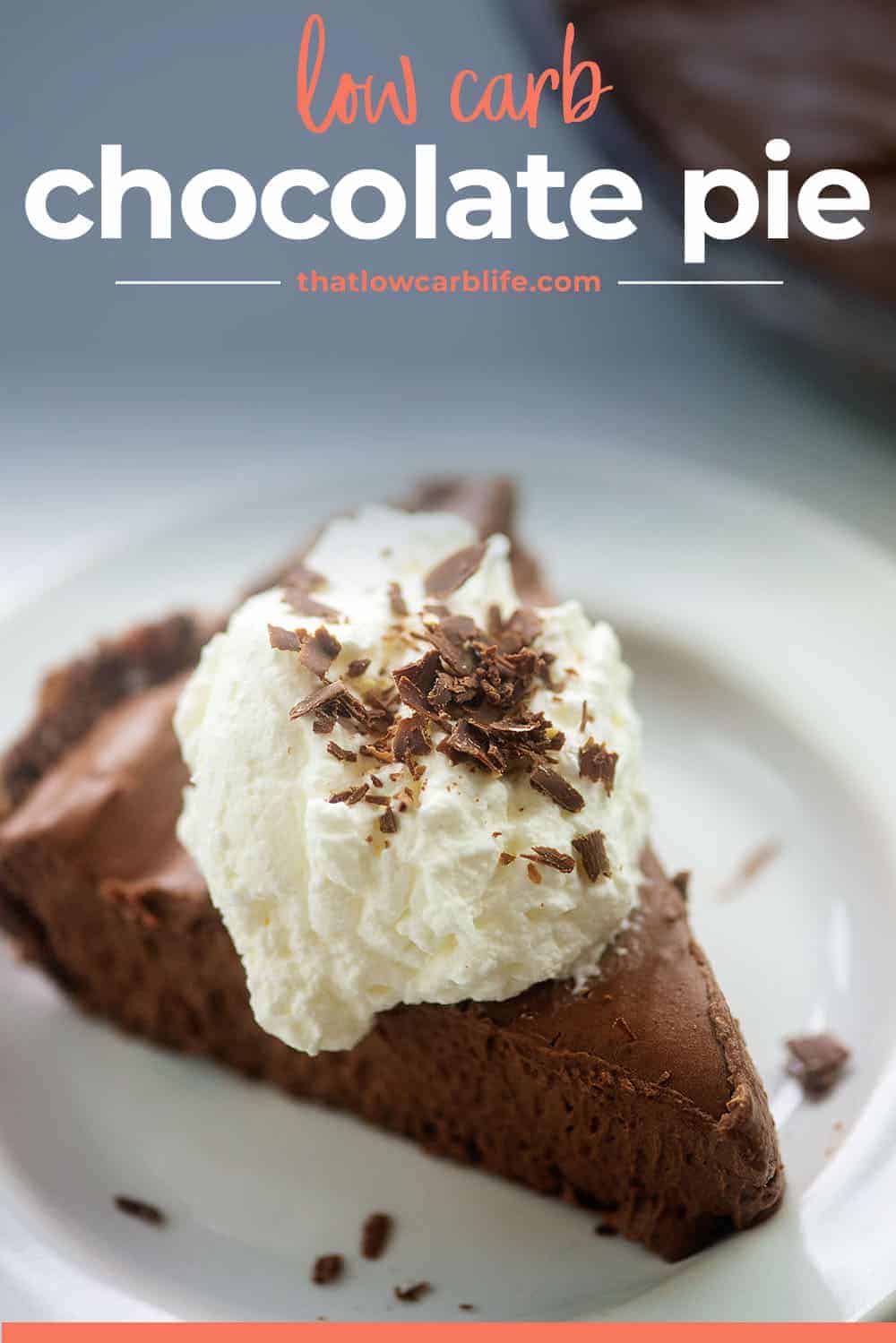 Rich & Decadent Keto Chocolate Pie - That Low Carb Life