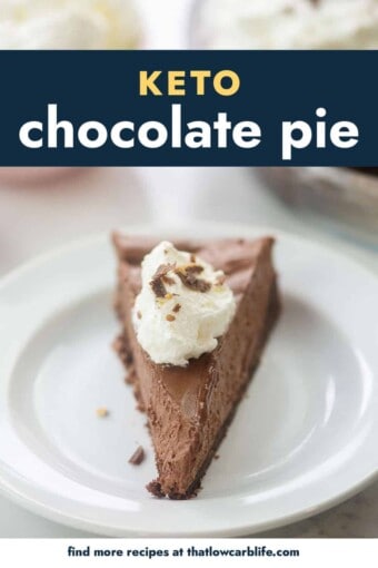 Rich & Decadent Keto Chocolate Pie - That Low Carb Life