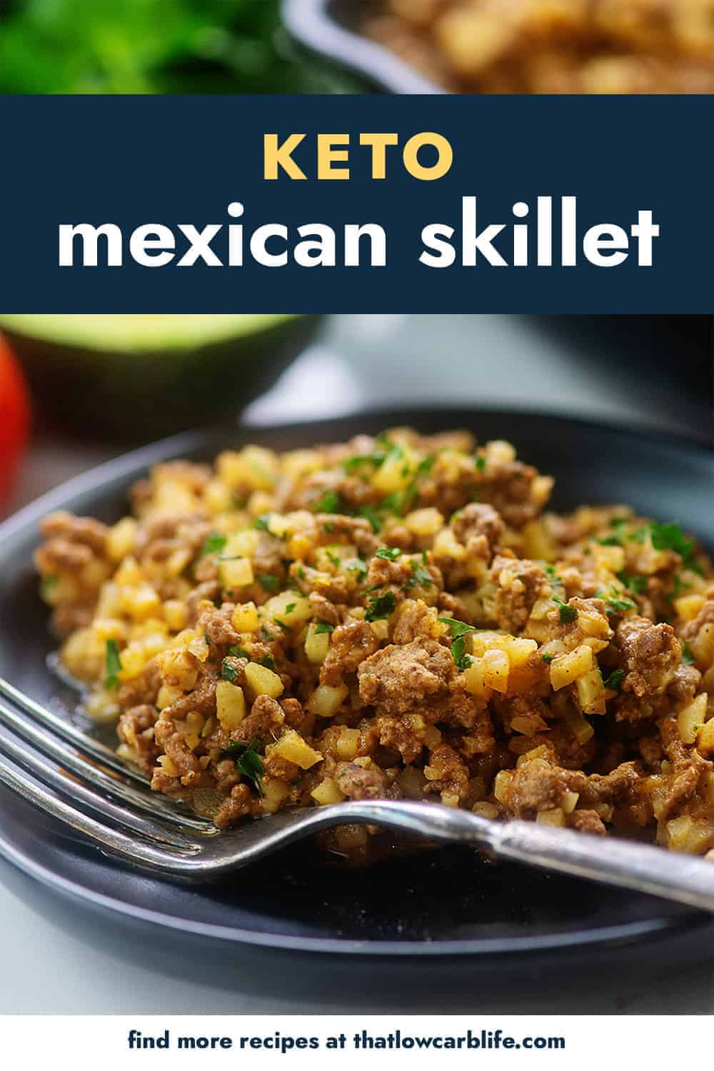 Cheesy Keto Mexican Skillet Recipe That Low Carb Life