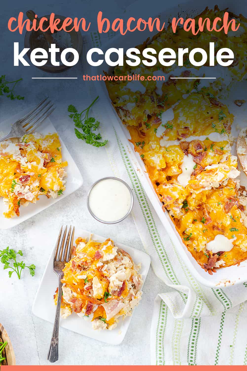 Keto Chicken Bacon Ranch Casserole | That Low Carb Life