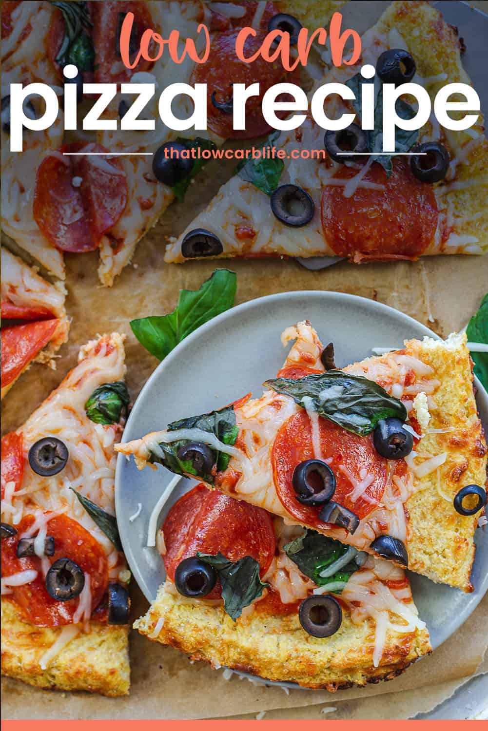 low carb cauliflower pizza recipe with text for Pinterest.
