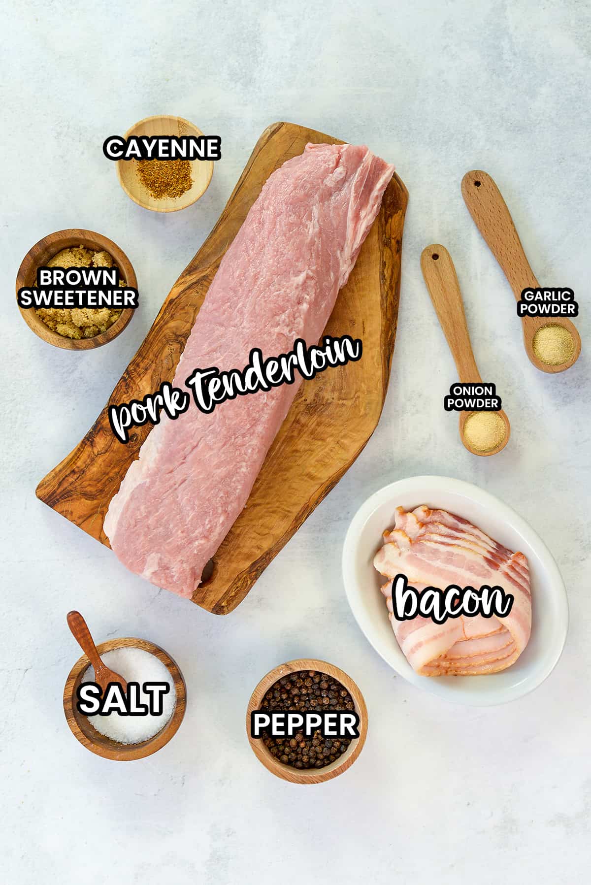 ingredients for bacon wrapped pork tenderloin recipe.