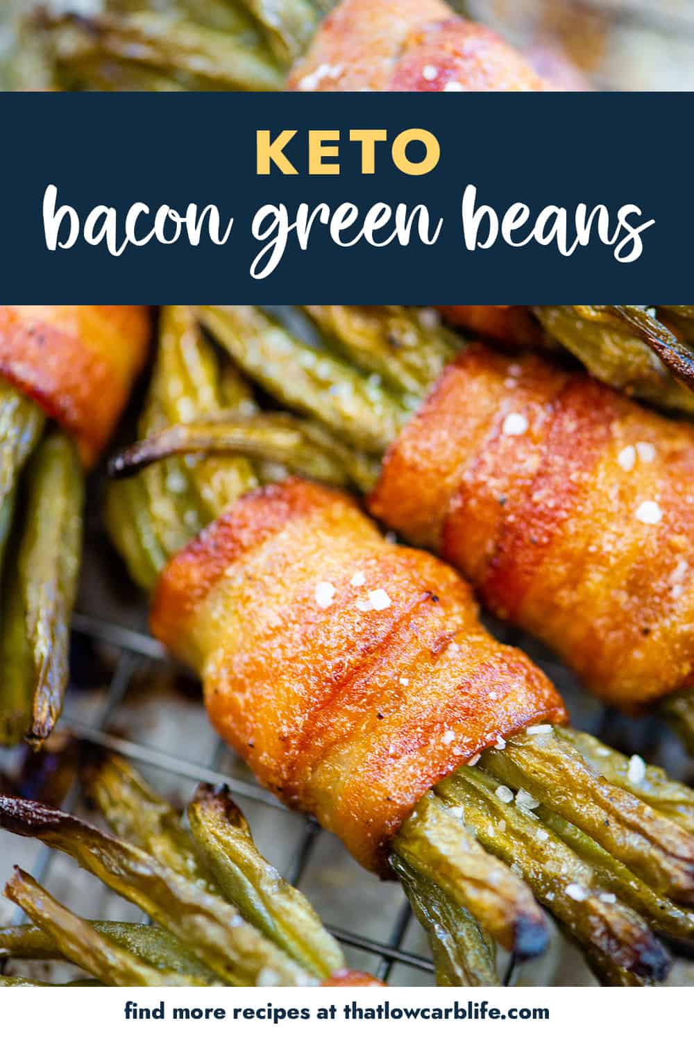 Bacon Wrapped Green Beans That Low Carb Life