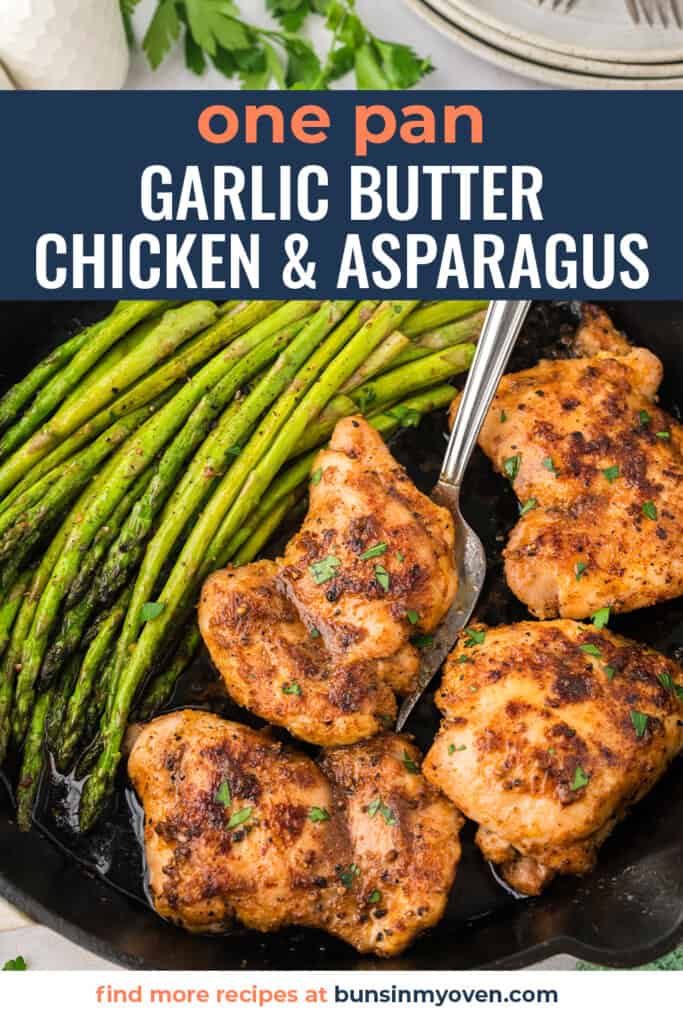 Garlic butter chicken and asparagus in cast iron skillet.